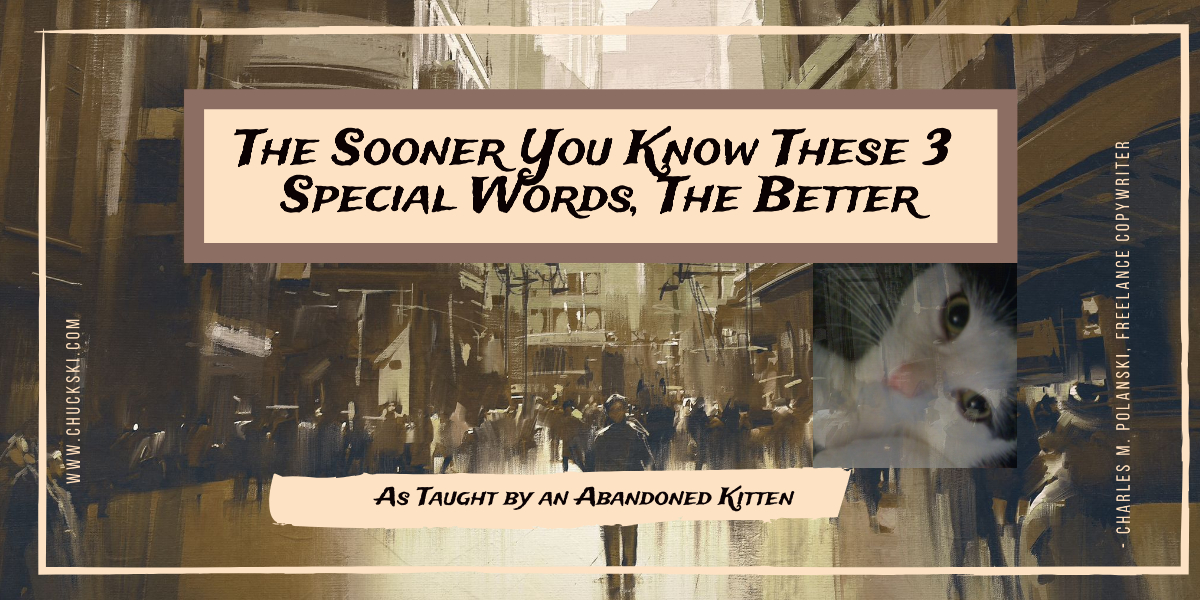 The Sooner You Know These 3 Special Words, The Better